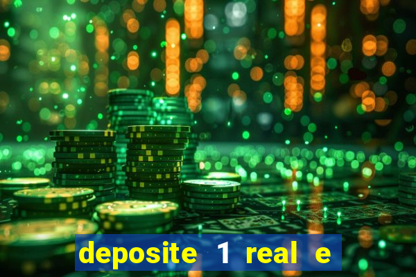 deposite 1 real e ganhe 10